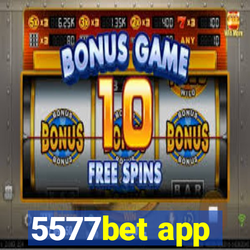 5577bet app